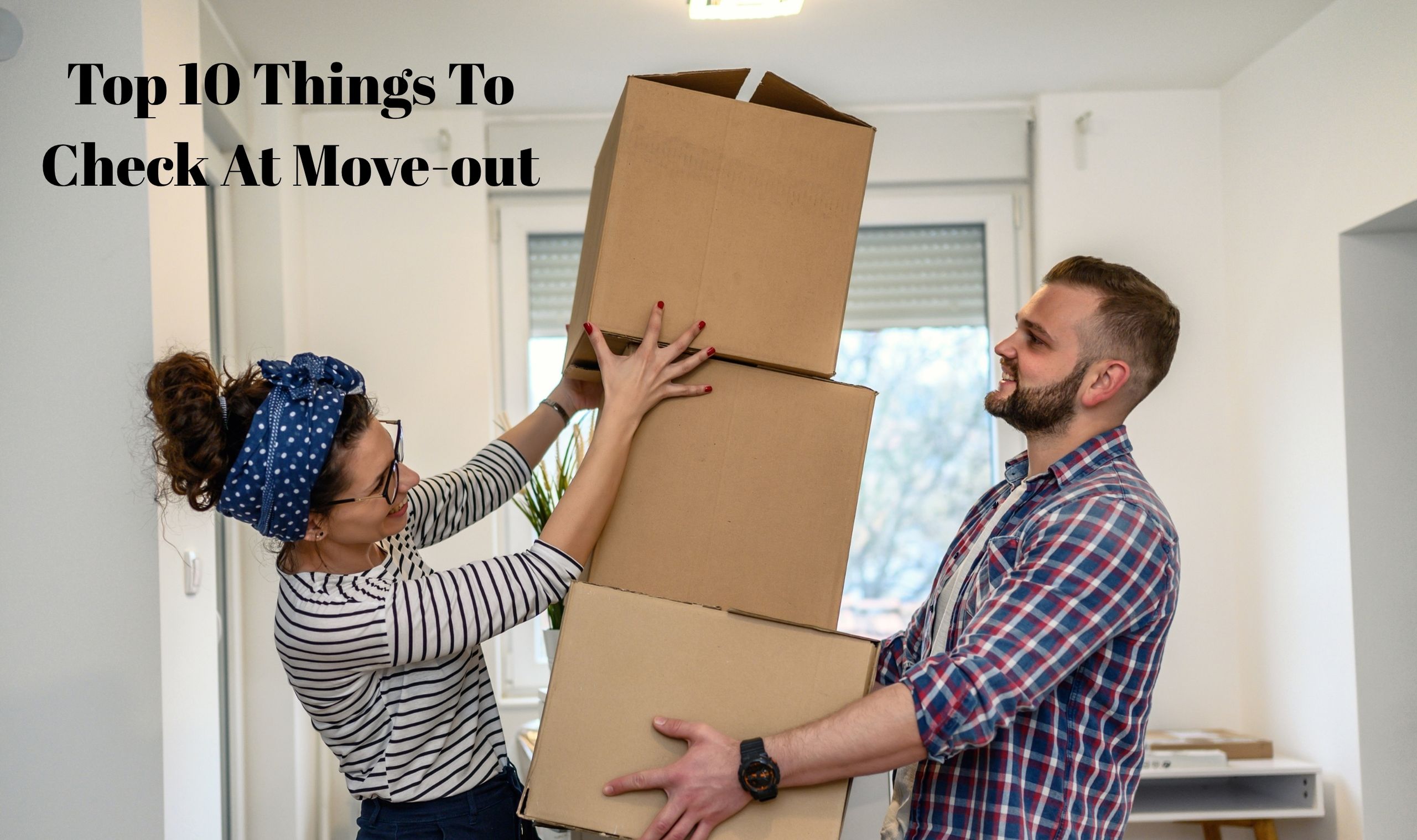 Move-Out Inspection Checklist | Property Management Tips